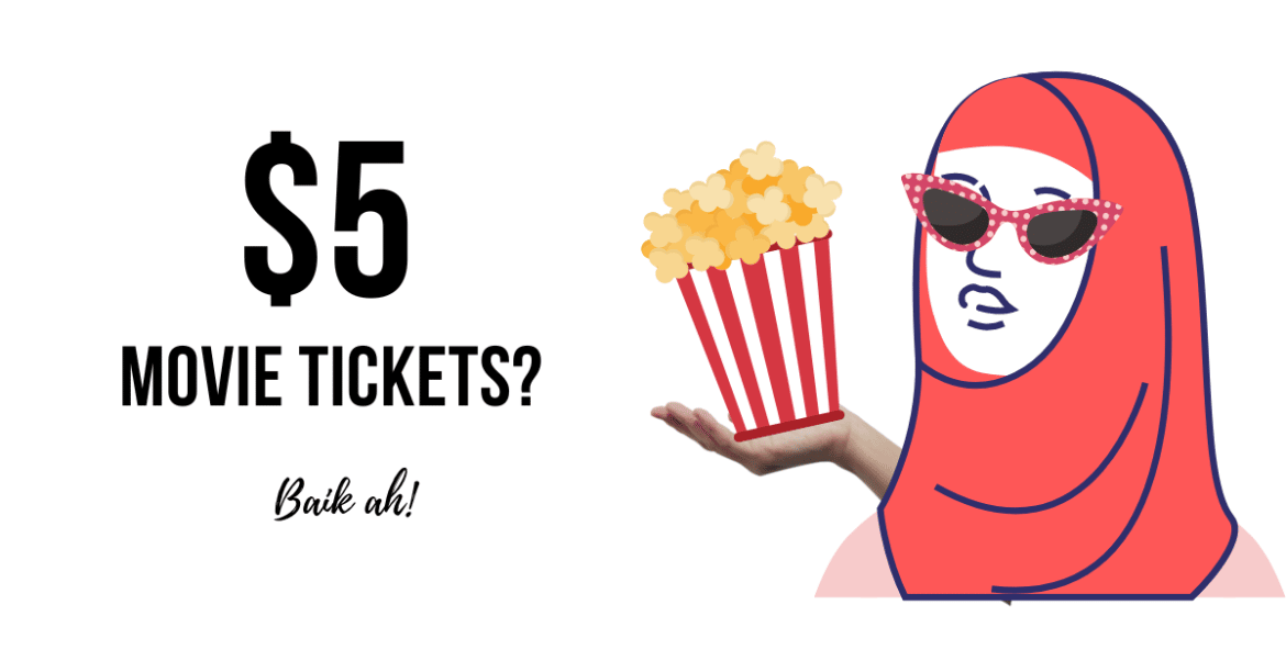 $5 movie tickets? Baik ah!